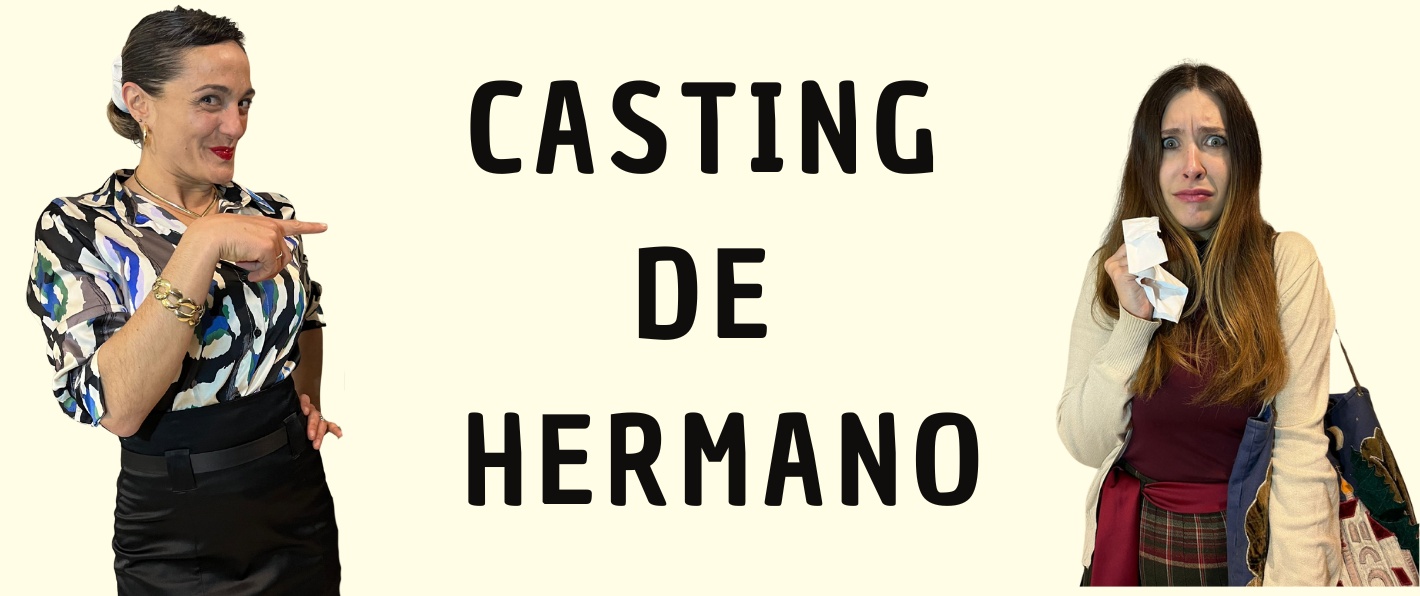 CASTING DE HERMANOS